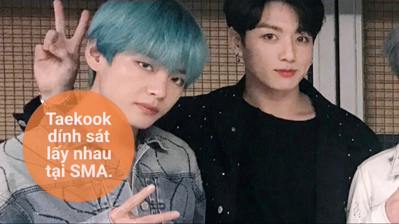 [Taekook/VKook Moment] Taekook dính sát lấy nhau tại SMA 2019.