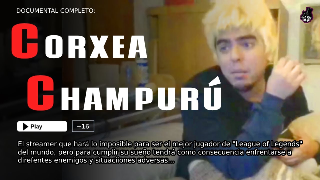 Corxea Champurú | El Lolcow más polémico de Internet | Película Completa