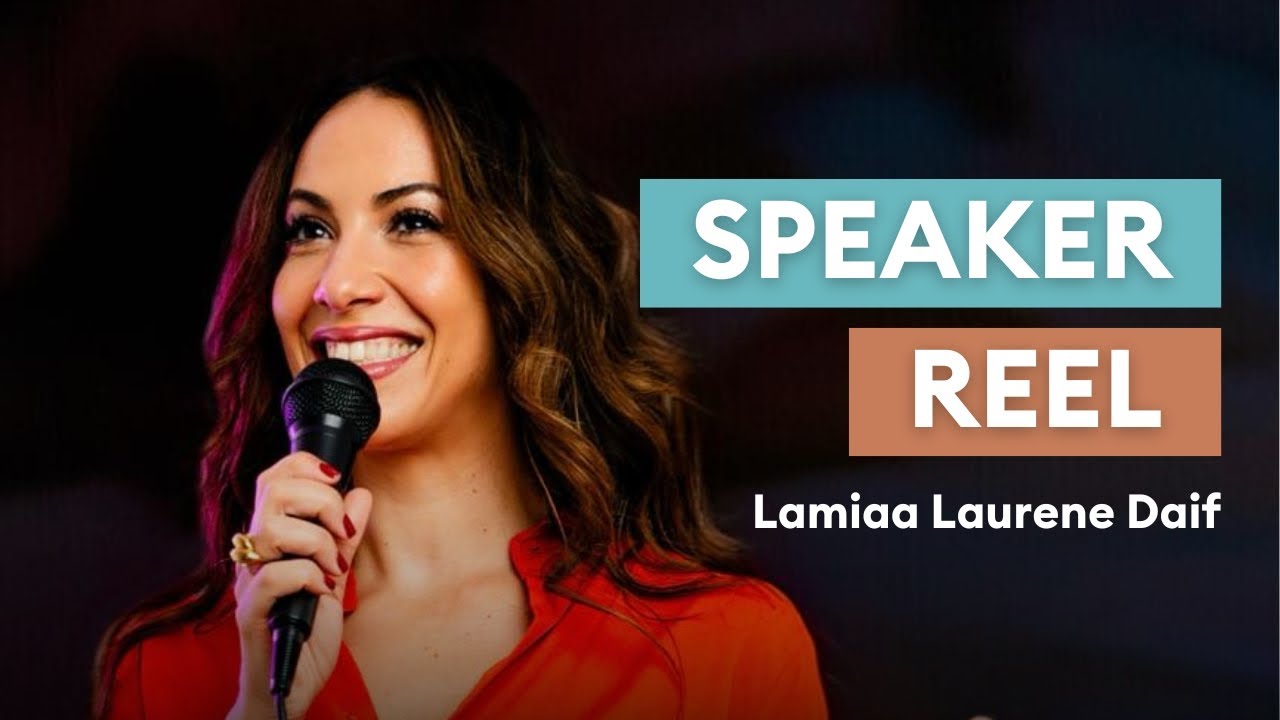 Lamiaa Laurene Daif | Keynote Speaker Reel 2025