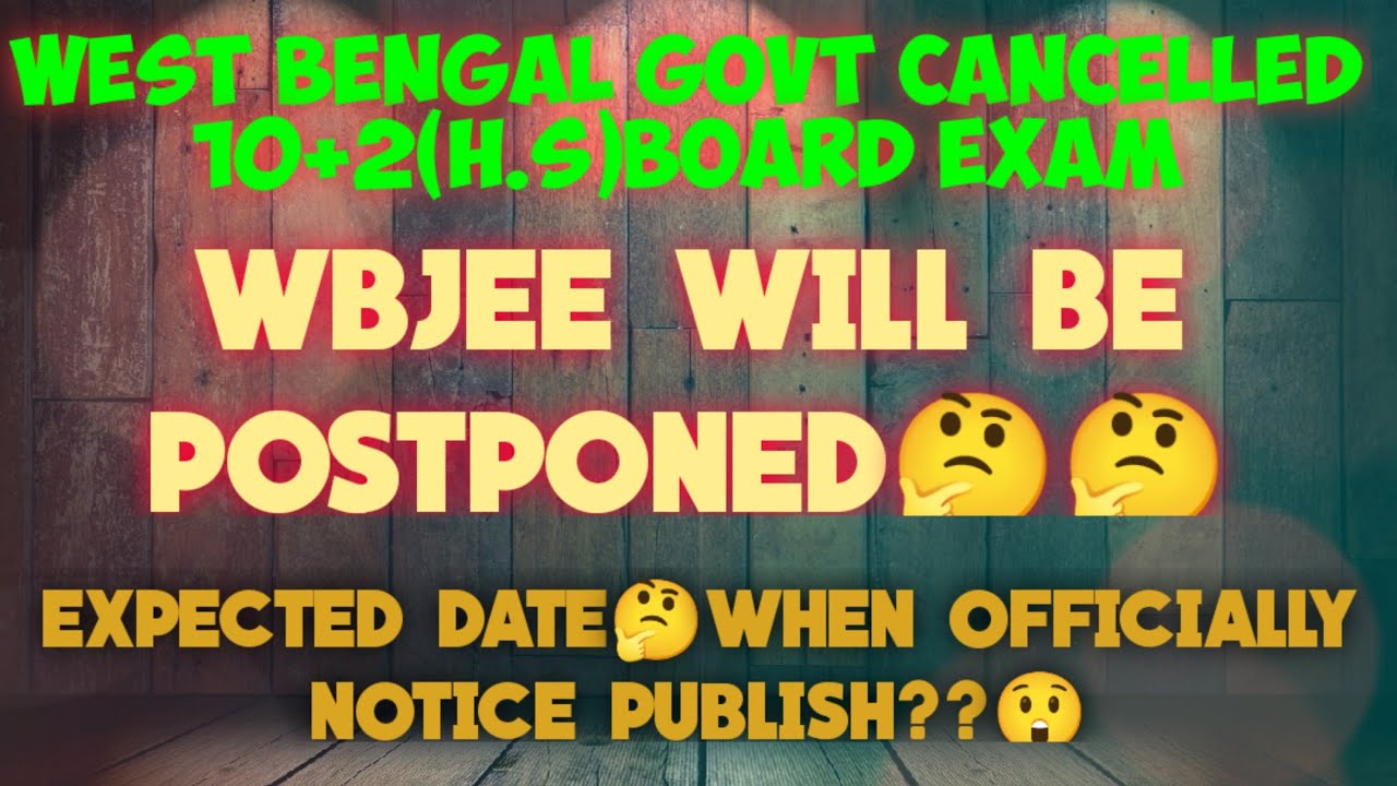 Will WBJEE Be Postponed 2021?🤔||When Officially Update Will Be Published||Latest Update||