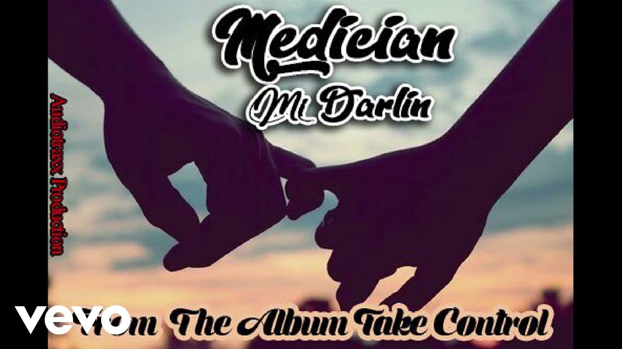 Medician - Mi Darlin (Audio Video)