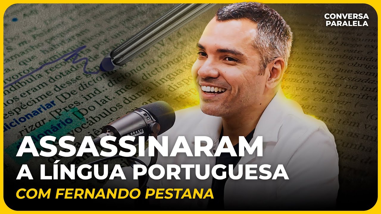 ASSASSINARAM A L&Iacute;NGUA PORTUGUESA | Conversa Paralela com Fernando Pestana