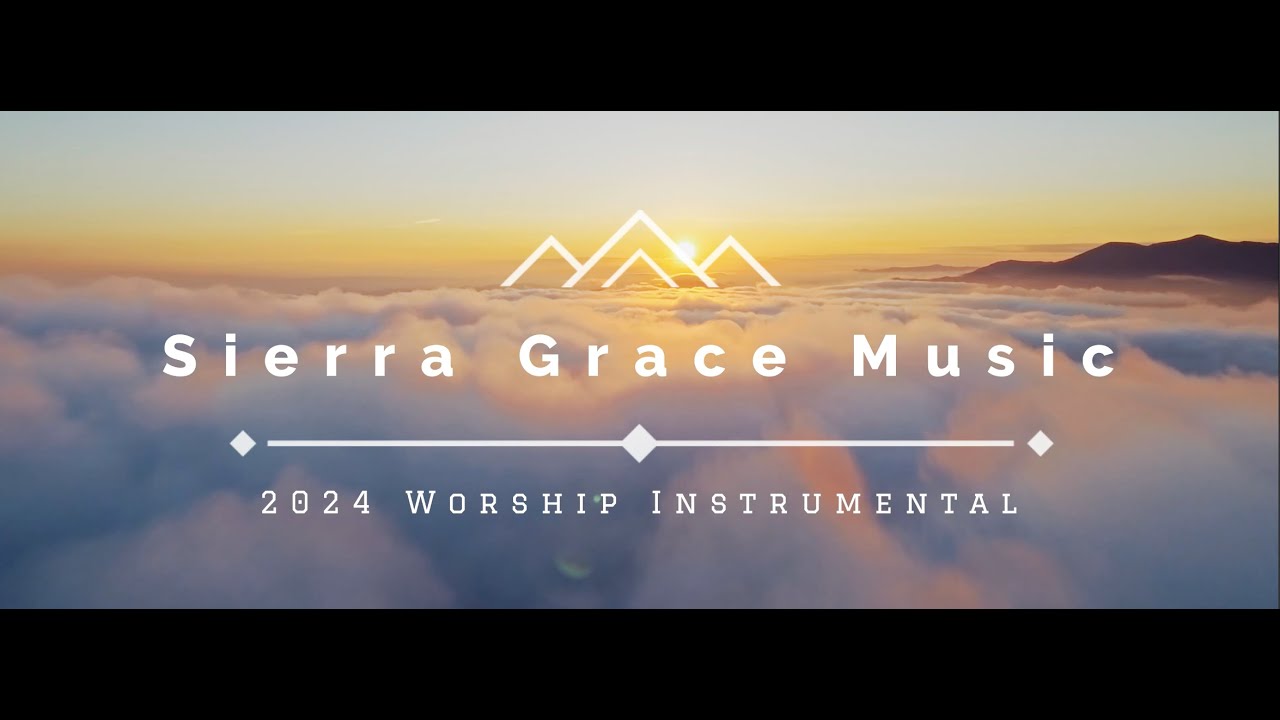 Fresh Wind | Piano Worship Music Instrumental | Sierra Grace Music -30 min