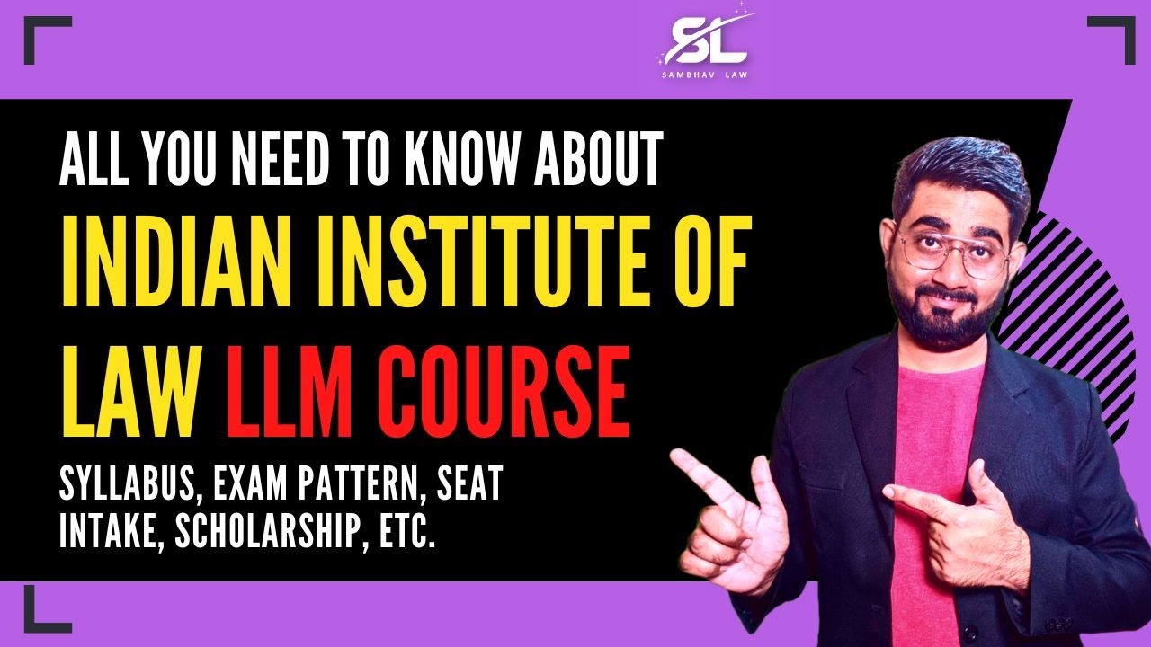 All About Indian Law Institute LL.M Course | ILI LLM | ILI 2023 Admissions | ILICAT 2023 | ili llm