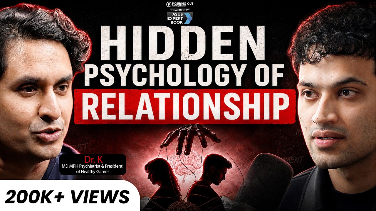 Psychiatrist Explains: Psychology Behind Cheating & Choosing Wrong Partner |Dr. K |FO541 Raj Shamani