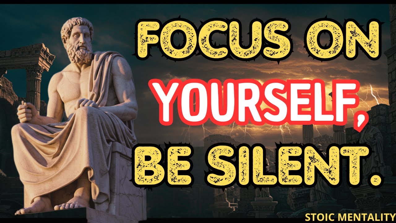FOCUS ON YOURSELF: GROW IN SILENCE IN 2026 | STOICISM STOIC PHILOSOPHY
