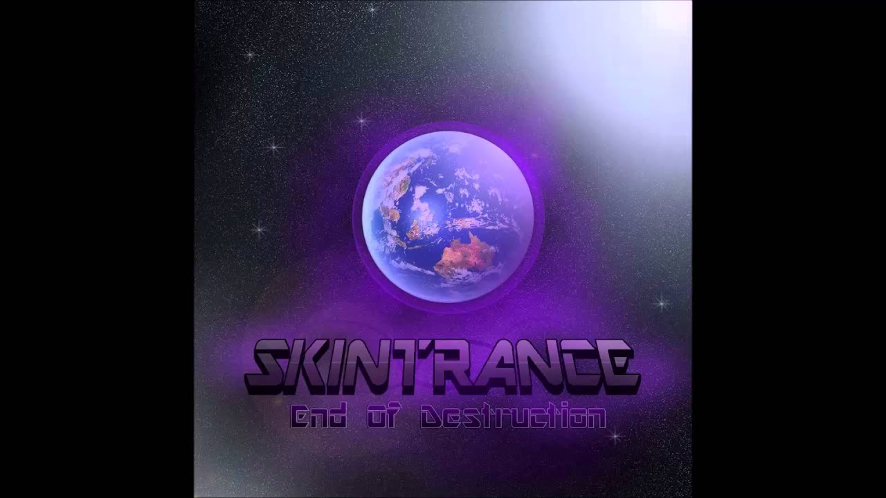 Skintrance - End Of Destruction