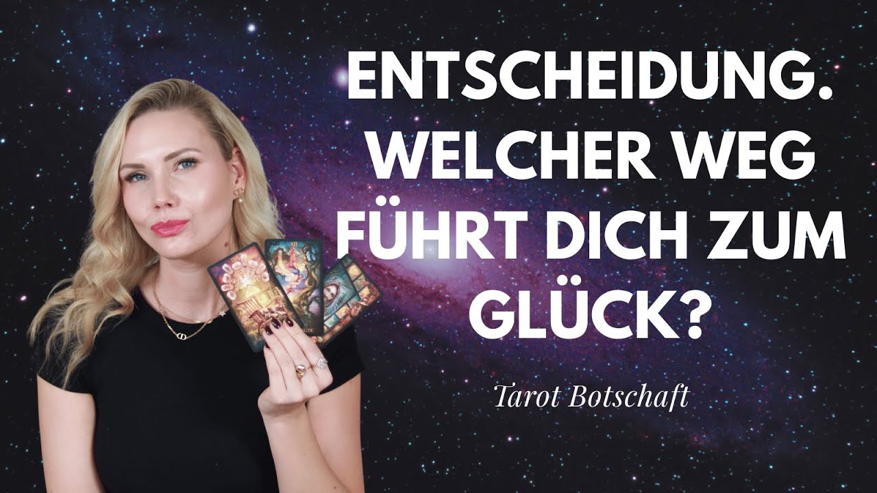 ENTSCHEIDUNGSSPIEL • Welcher Weg führt dich wohin? • Was ist jetzt wichtig zu wissen? • TAROT