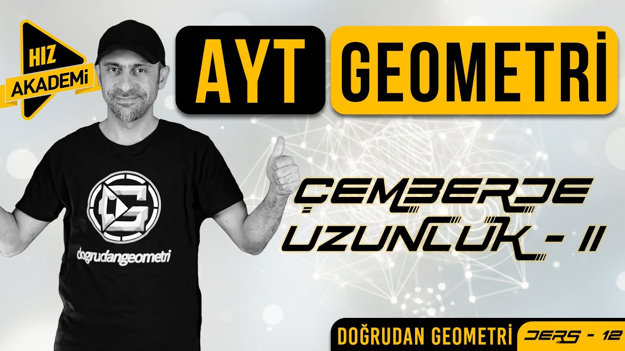 AYT Geometri Kampı 12. Ders | Çemberde Uzunluk - II | Hız Yayınları