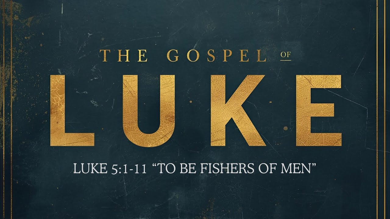 Luke 5:1-11 “To Be Fishers Of Men”- Reconciled Church (KY)
