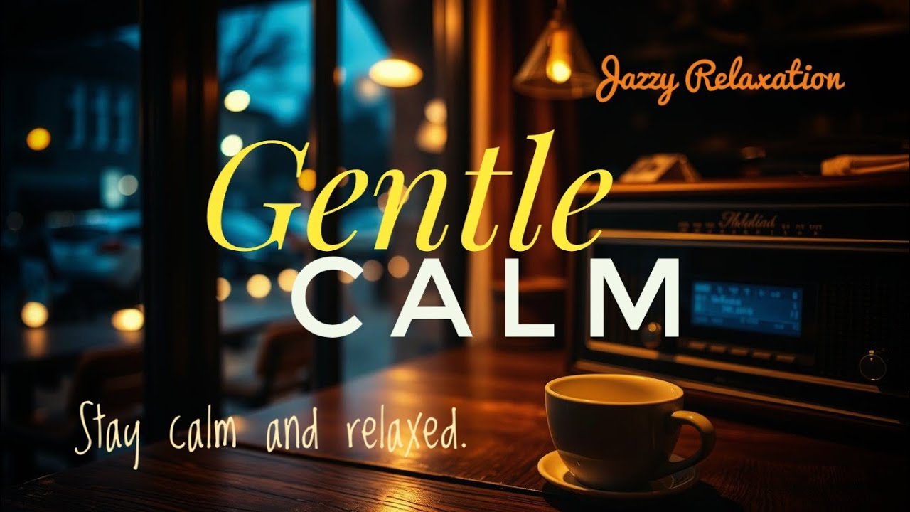 Soft Lounge Jazz 🎶 Relaxing Sounds for Gentle Moments