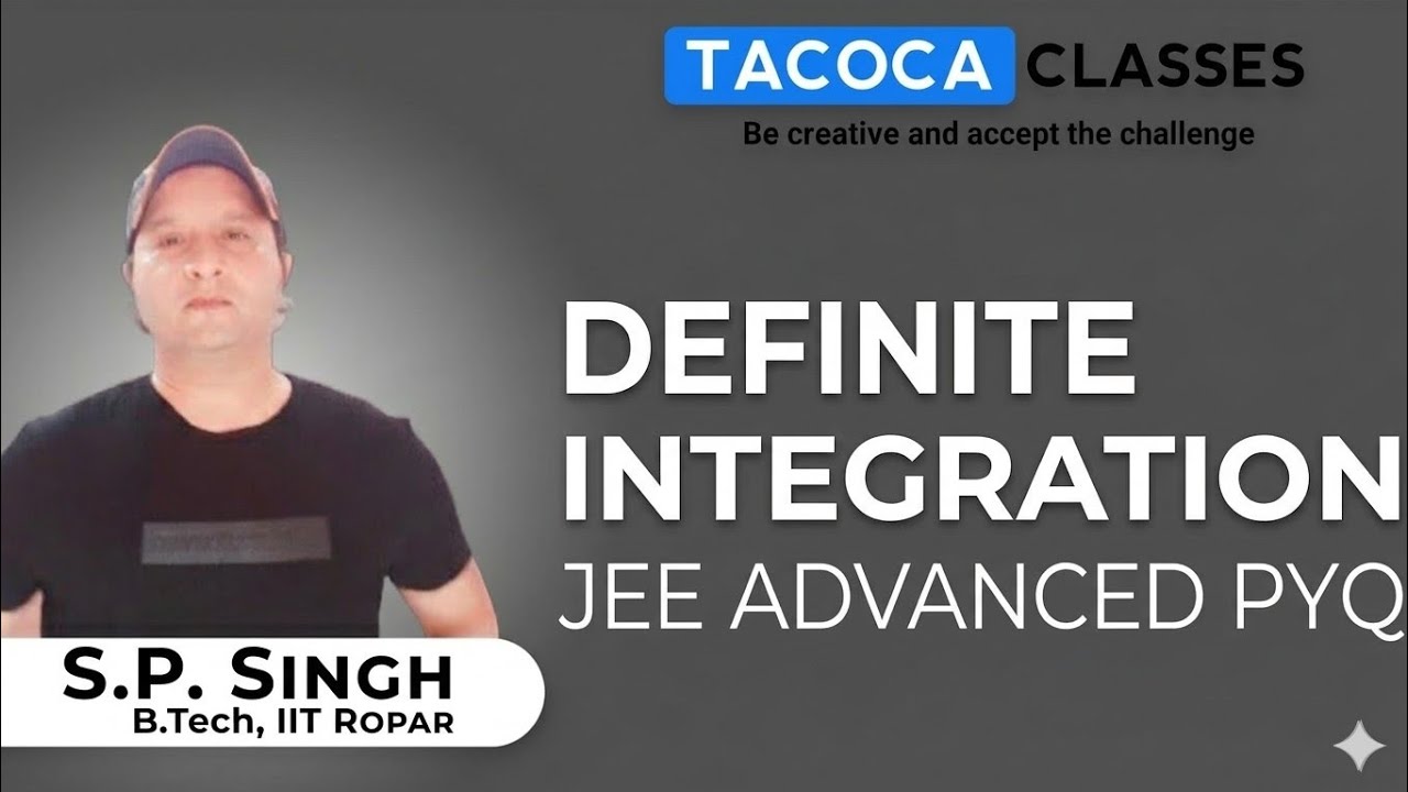 DEFINITE  INTEGRATION JEE ADVANCED PYQ- BY S.P. SIR