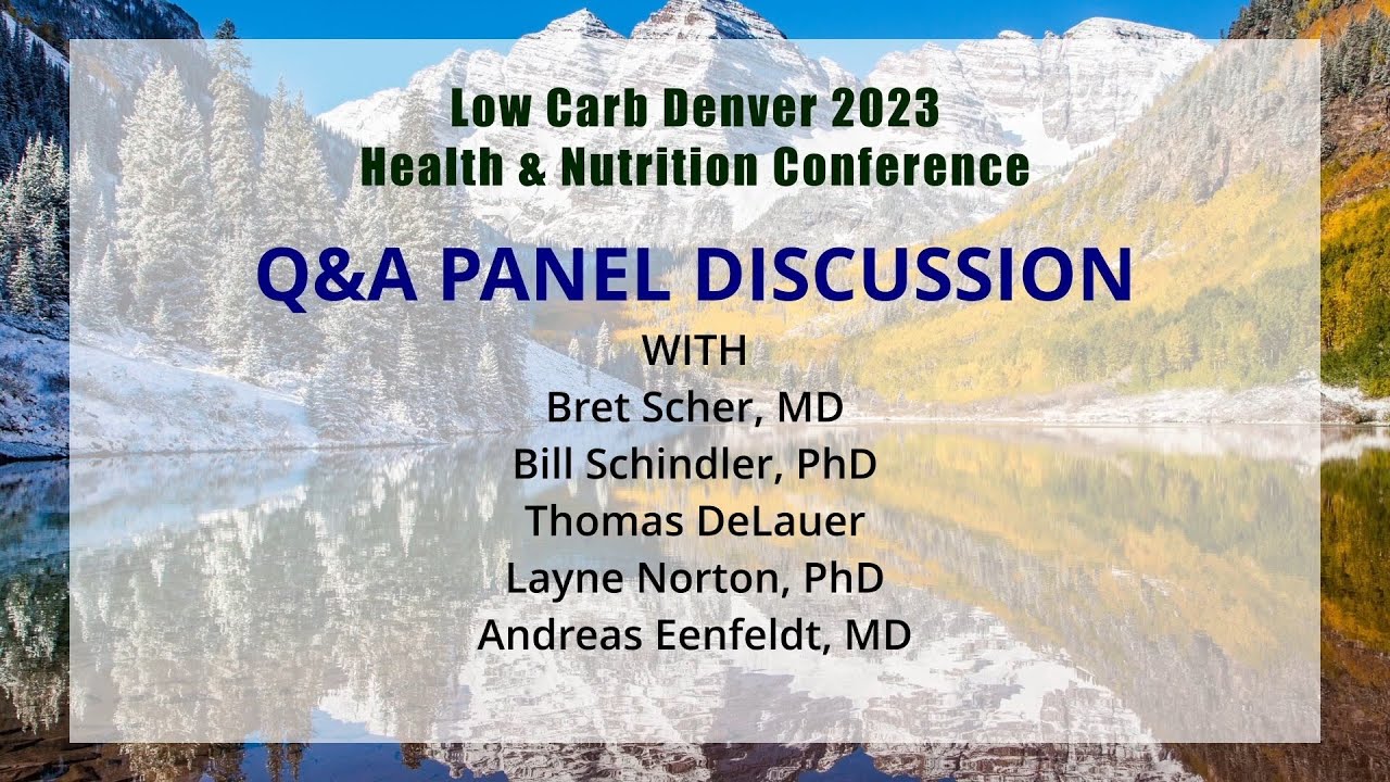 Friday AM Q&A Session, Low Carb Denver 2023, Health & Nutrition Conference