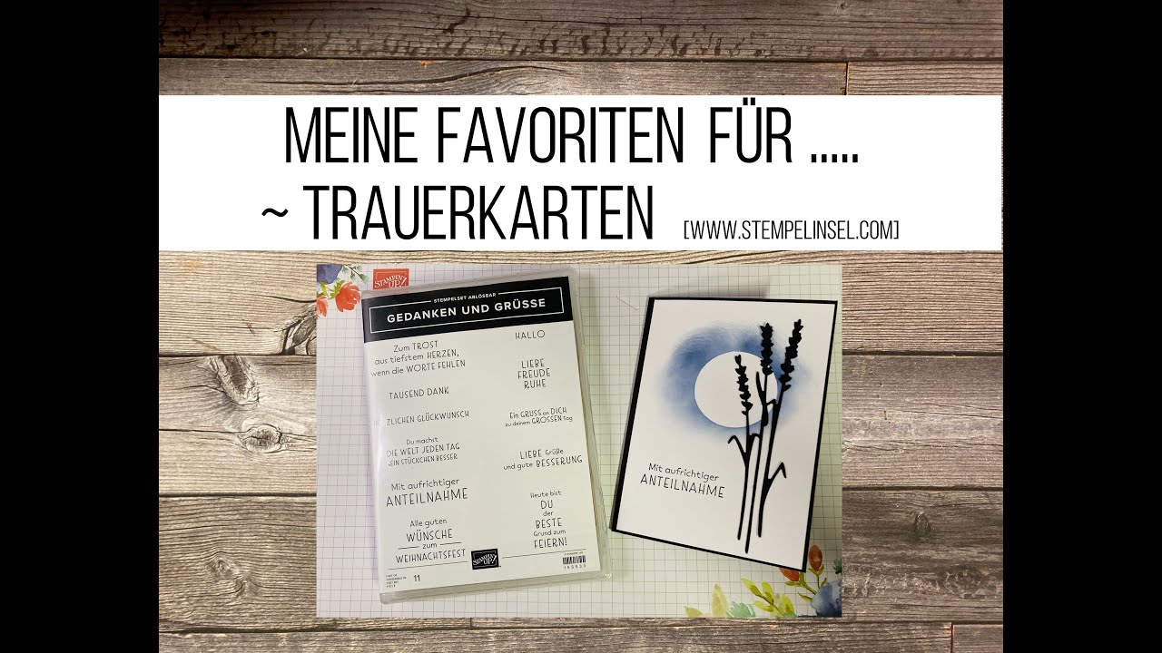 Meine Favoriten für ...~ Trauerkarten: Gedanken & Grüße & Stanzformen Herbstliche Natur ~Stampin'UP!