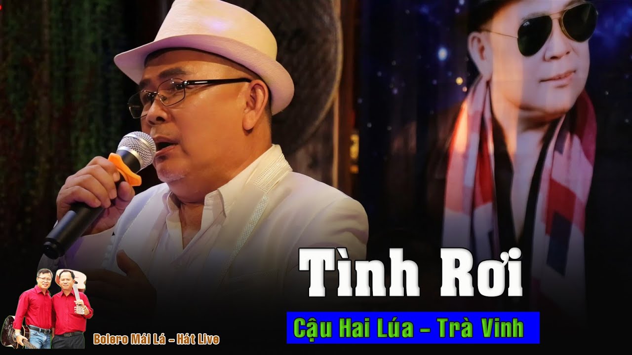 Tình Rơi | Hồ Đăng Long | Cậu Hai Lúa -Trà Vinh Bolero Mái Lá - Hát Live