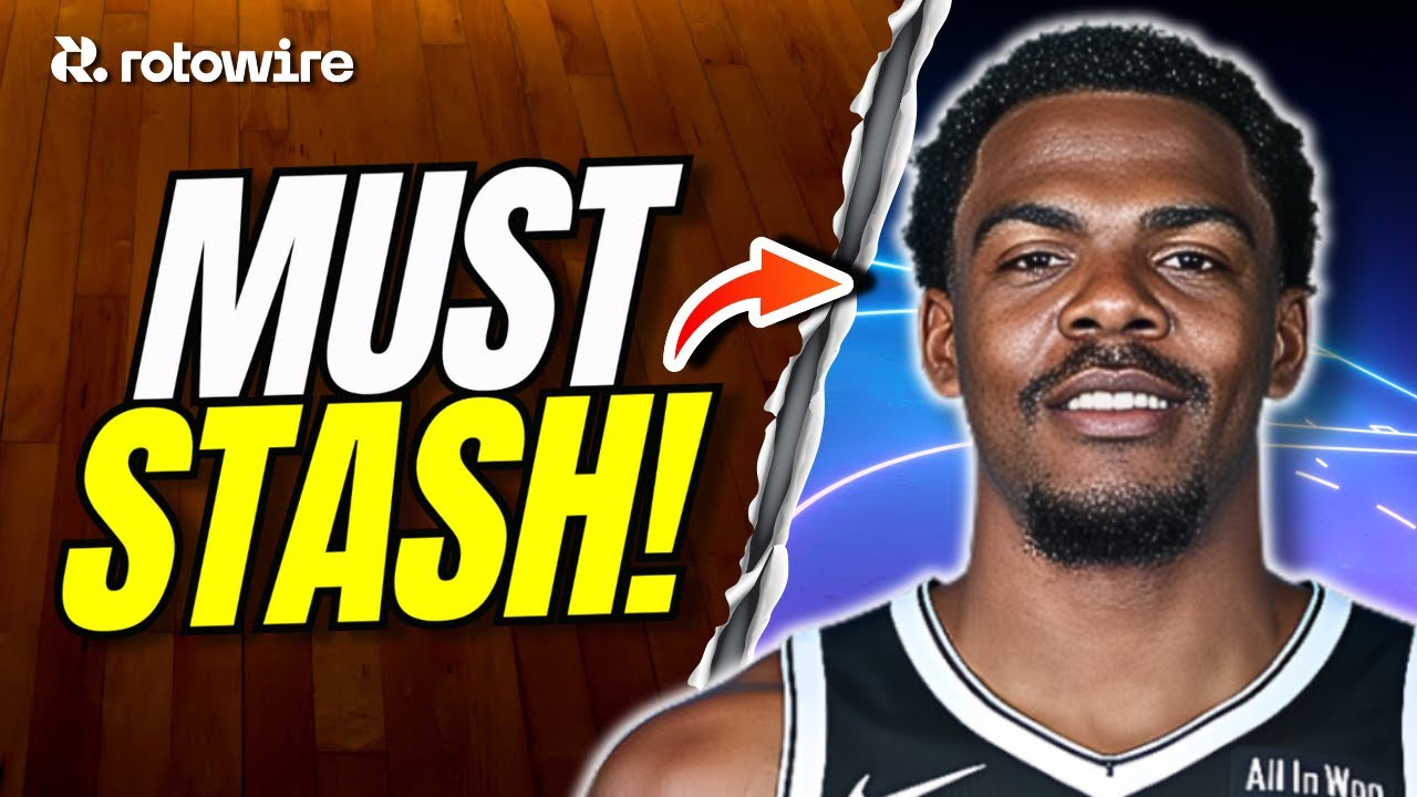 15 Players To Stash NOW in Fantasy Basketball