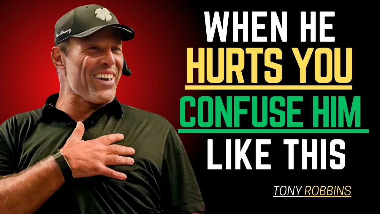 WHEN HE HURTS YOU CONFUSE HIM LIKE THIS  TONY ROBBINS Motivational Speech
