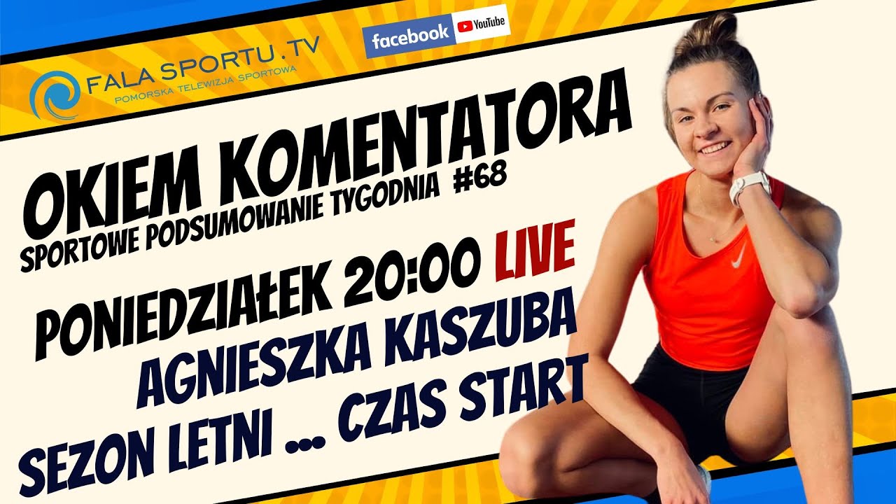 OKIEM KOMENTATORA #68 - Agnieszka Kaszuba!