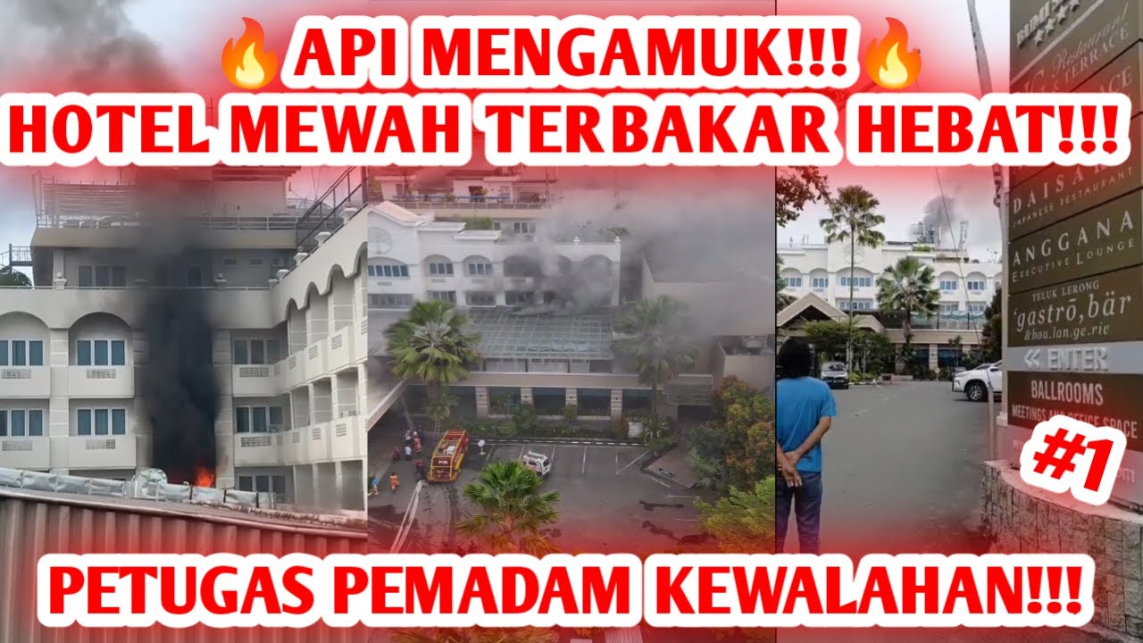 RELAWAN ||🔥 VLOG DI LOKASI! HOTEL MEWAH TERBAKAR HEBAT!!! PETUGAS KEWALAHAN!!! 🔥