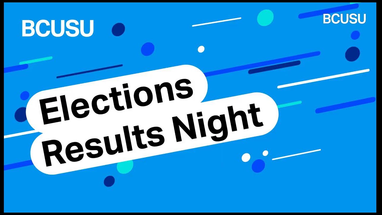 LIVE: BCUSU Elections Results Night