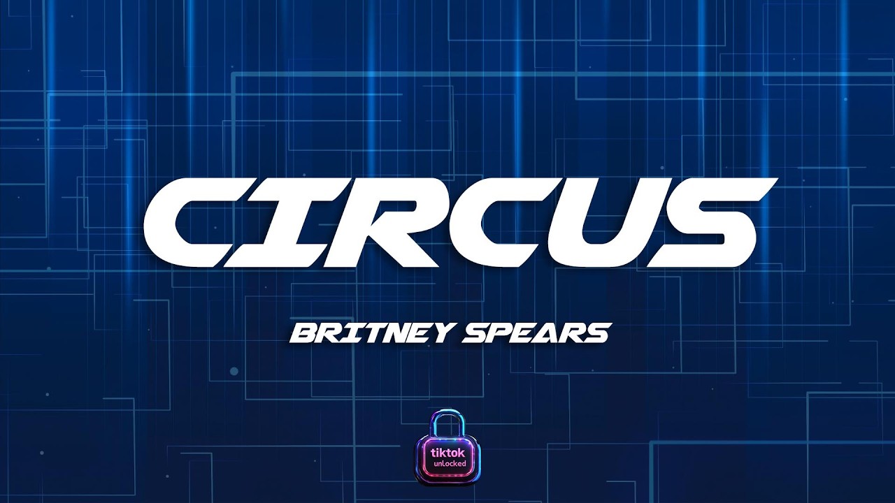 Britney Spears - Circus (Lyrics)