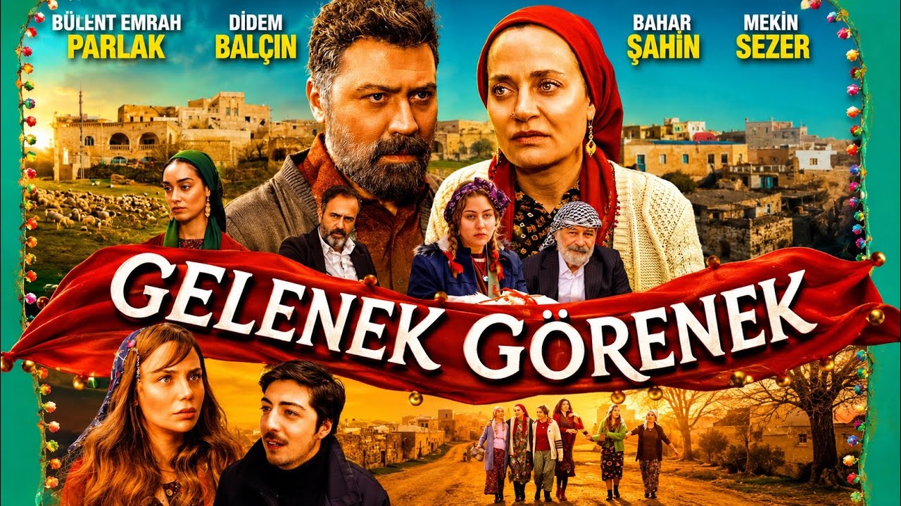 GELENEK G&Ouml;RENEK  SİNEMA FİLMİMİZ VİZYONDA...