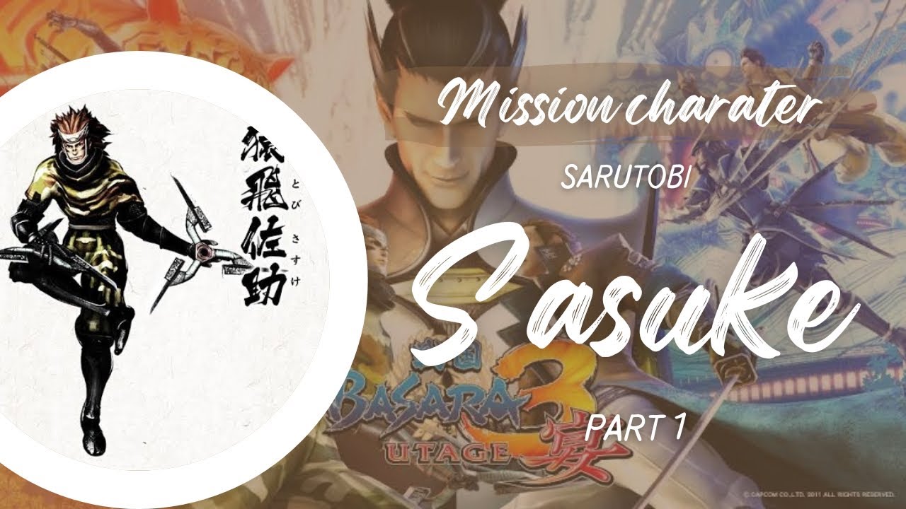 Mission character Sarutobi Sasuke and get Kasuga's character, Basara 3 Utage, part 1