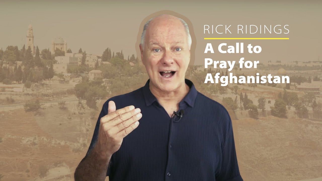 A Call to Pray for Afghanistan – Rick Ridings