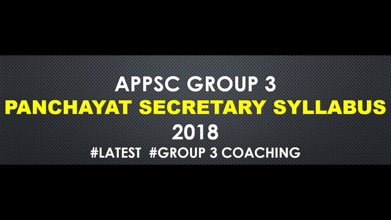 PANCHAYAT SECRETARY (APPSC GROUP 3) SYLLABUS IN TELUGU 2018 (APPSC SYLLABUS LATEST,APPSC COACHING)