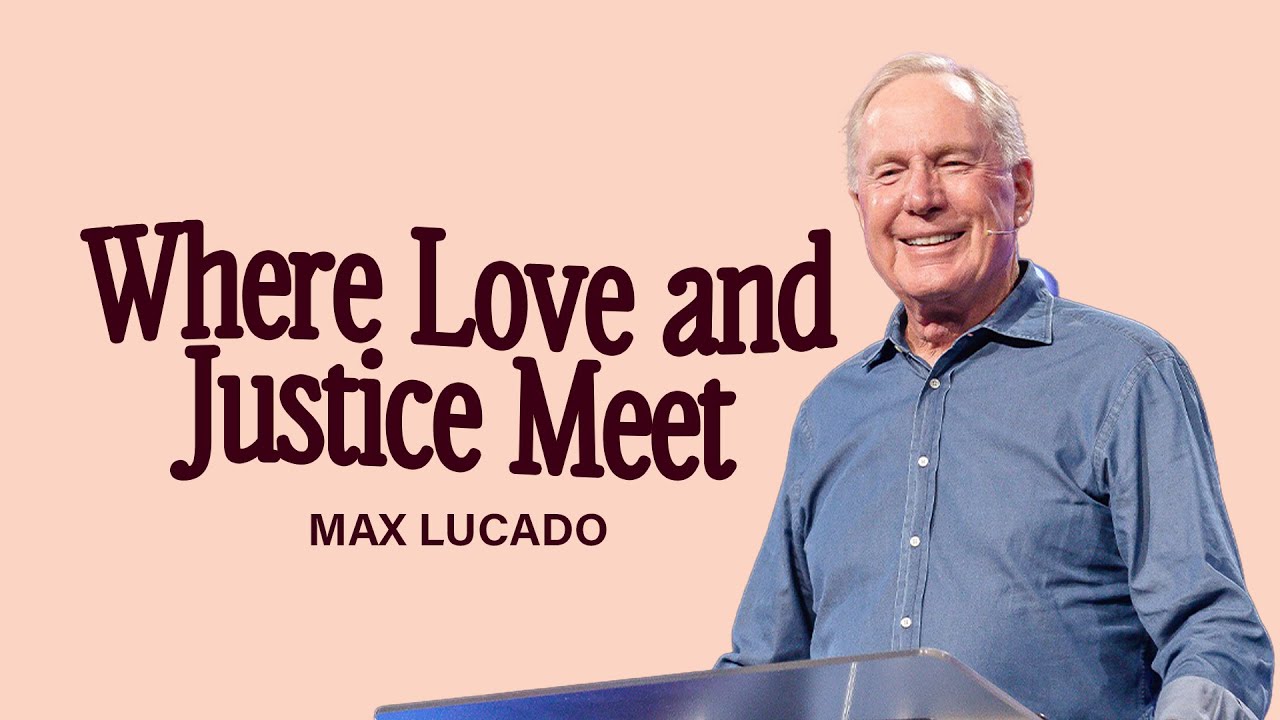 Gateway Church Live | “Where Love and Justice Meet” by Max Lucado | September 28–29