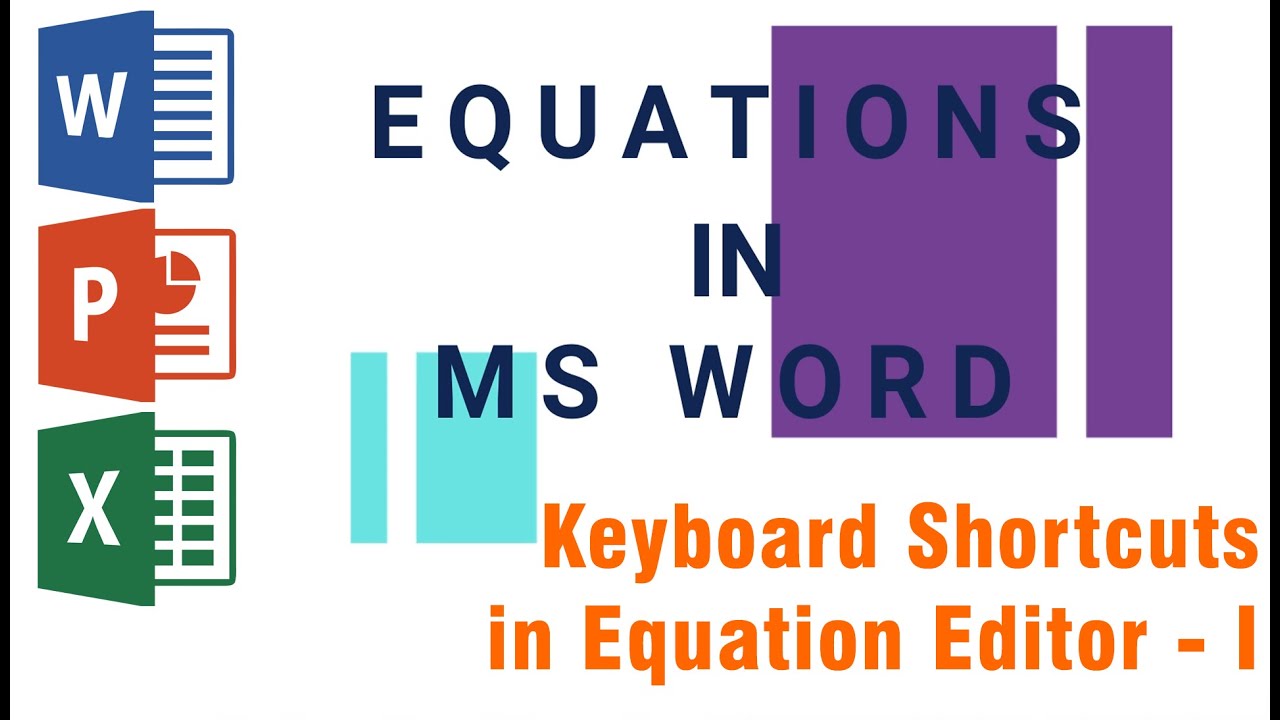 Equations in MS Word - 2 | Keyboard Shortcuts in Equation Editor Part 1