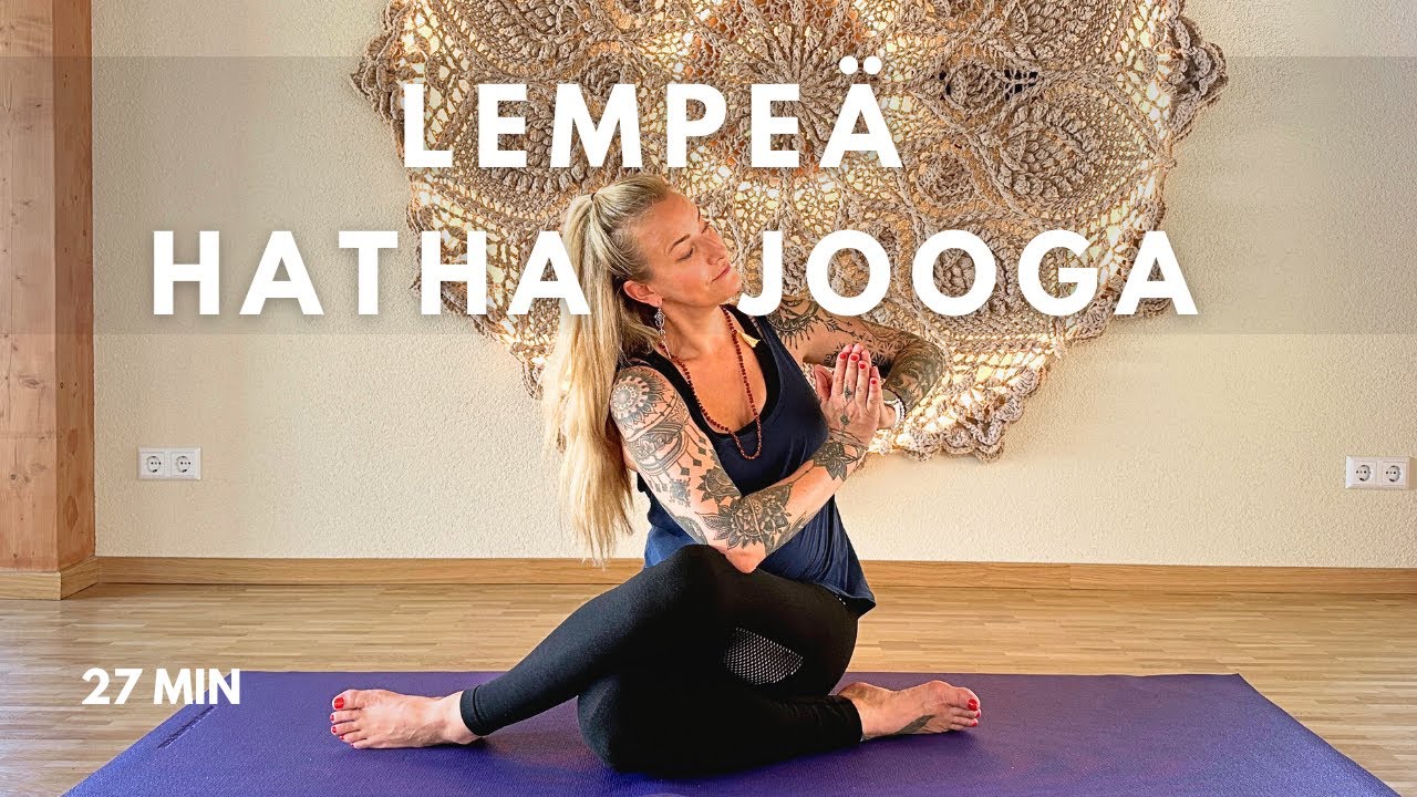 Lempe&auml; Hatha Jooga Sel&auml;lle - 27 min