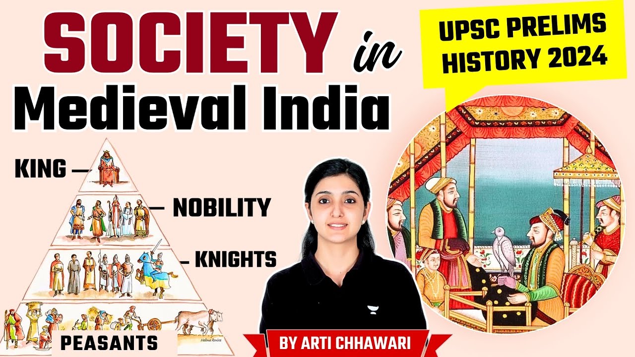 Society in Medieval India | Medieval History Marathon | UPSC Prelims 2024 | Arti Chhawari