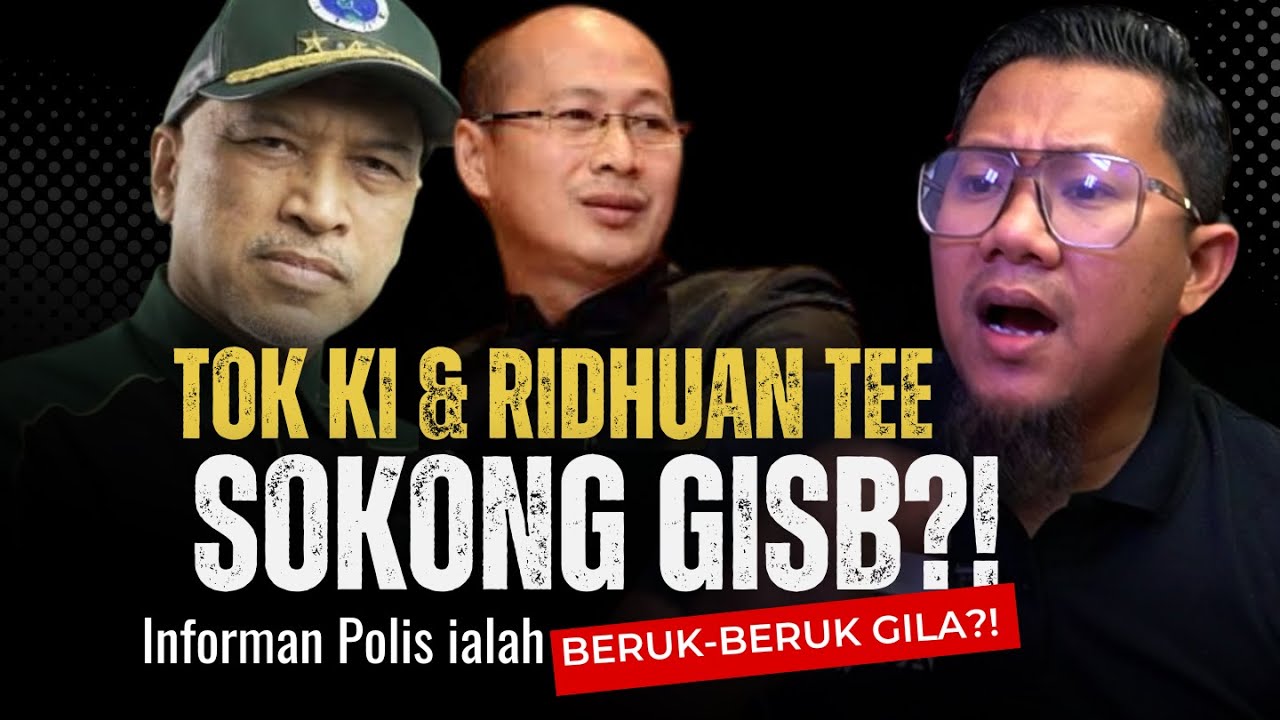 #870 Tok Ki & Ridhuan Tee Backup GISB?! Kata Ini Isu Terpencil Sahaja!? Mereka Tak Tengok Berita?!
