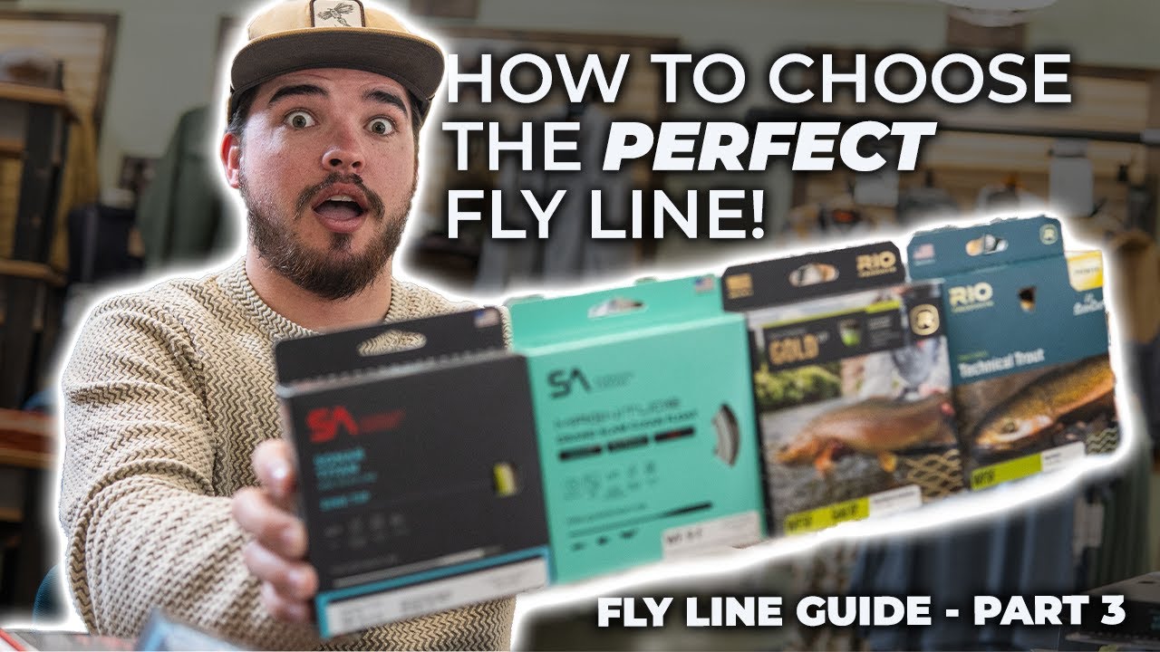 Fly Line Guide Part 3: Specific Lines and When to Use Them