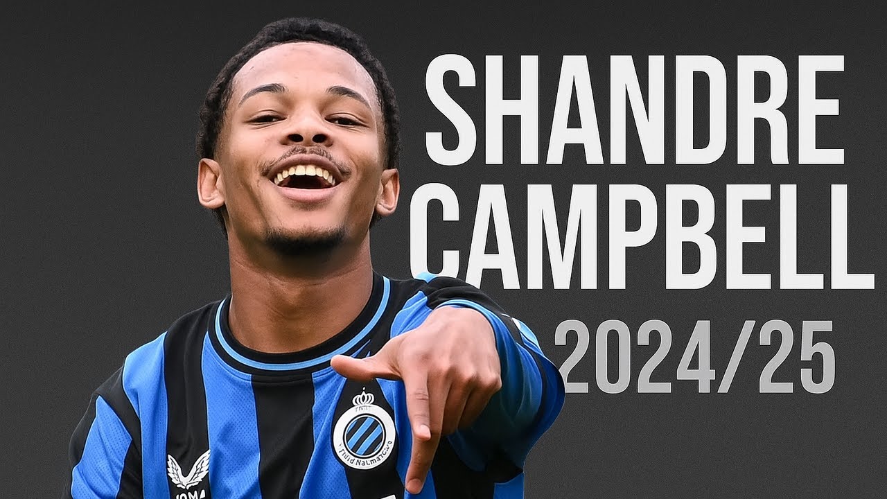 Shandre Campbell | 🔥Unreal 2024/25 Goals & Assists | Club NXT