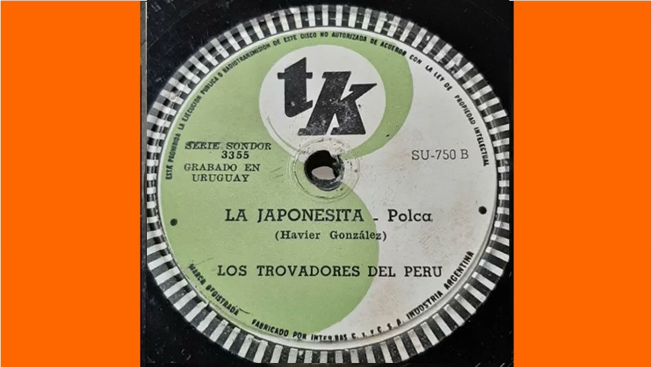 Los Trovadores del Perú - Japonesita - Polka