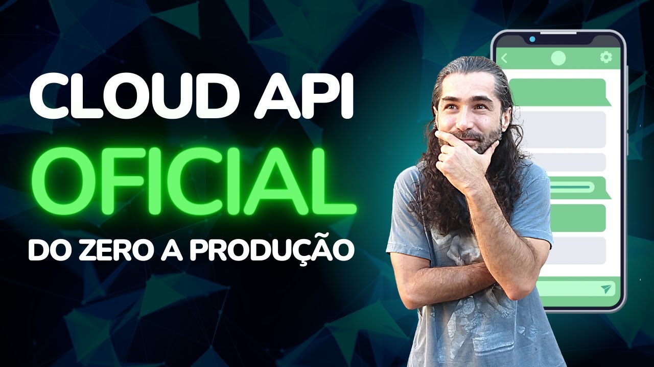 CLOUD API, tudo que você precisa saber sobre a API Oficial
