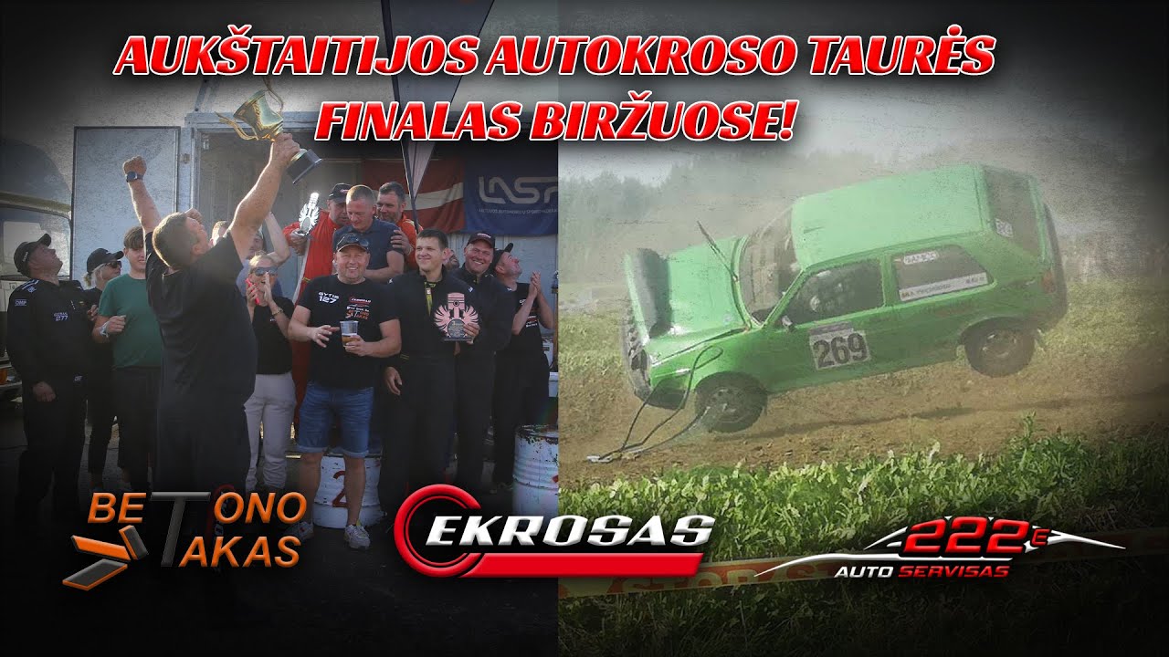 EKROSAS 2023 | #13 DRAMATIŠKAS AUKŠTAITIJOS AUTOKROSO TAURĖS FINALAS BIRŽUOSE!