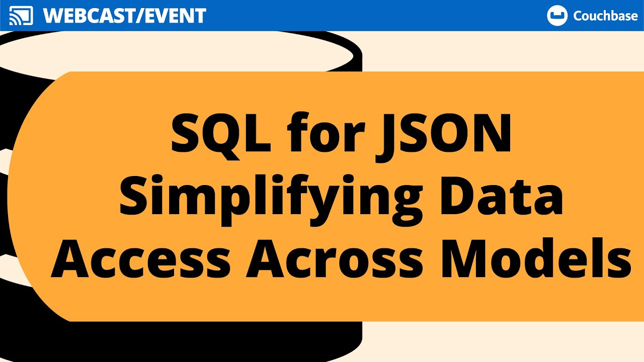 SQL for JSON: Simplifying Data Access Across Models
