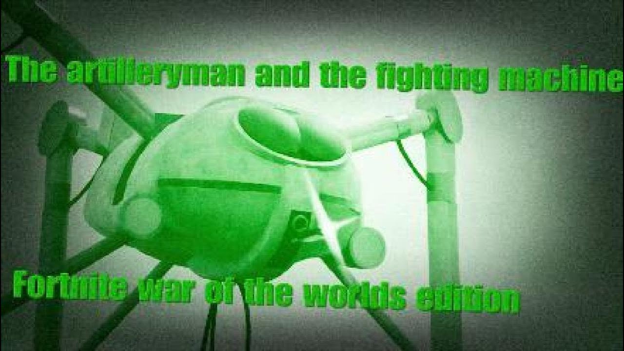 The artilleryman and the fighting machine fortnite edition the new generation