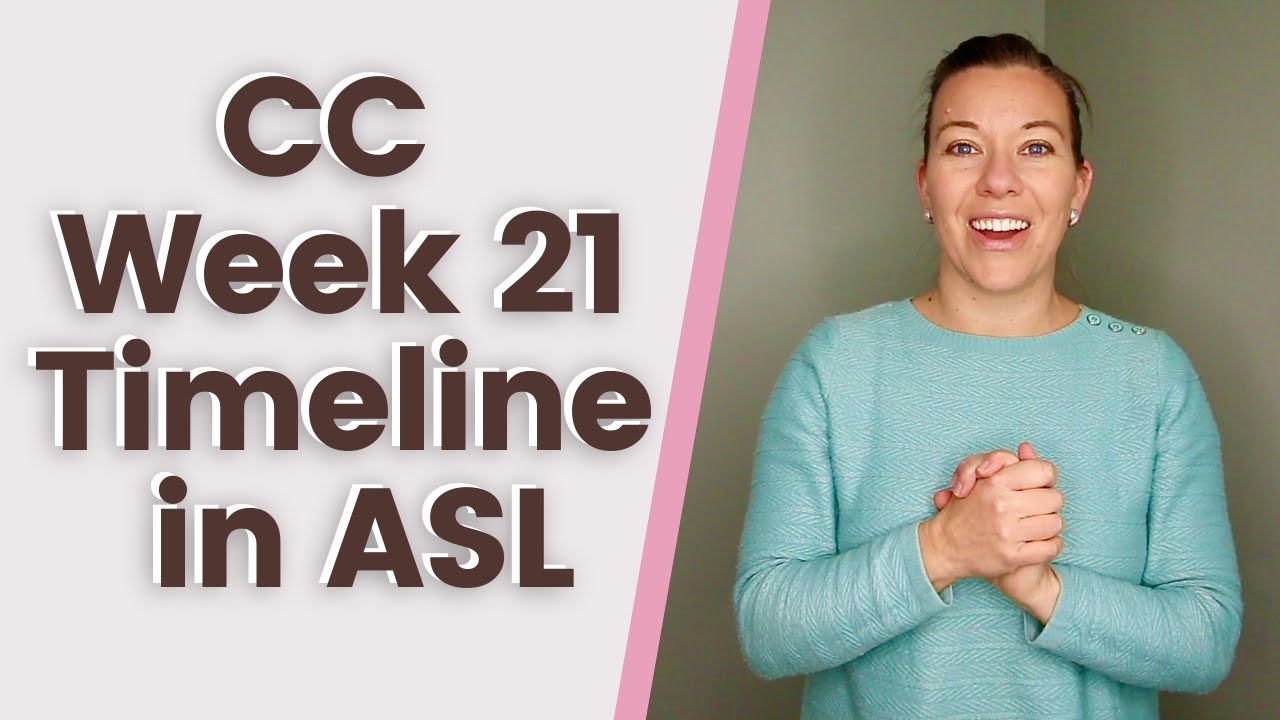 CC Timeline Week 21 Hand motions in ASL