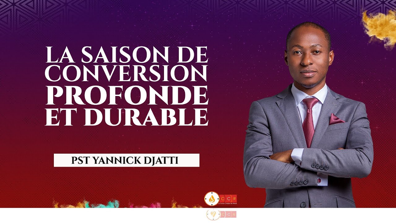 LES CARACTERISTIQUES DES CONVERSIONS PROFONDES ET DURABLES|CULTE DU DIMANCHE|PASTEUR YANNICK DJATTI