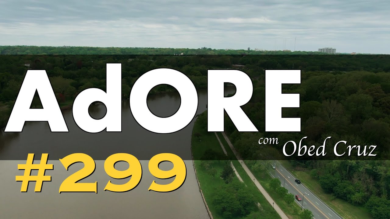 ADORAR #299   || Adore com Obed Cruz (live)