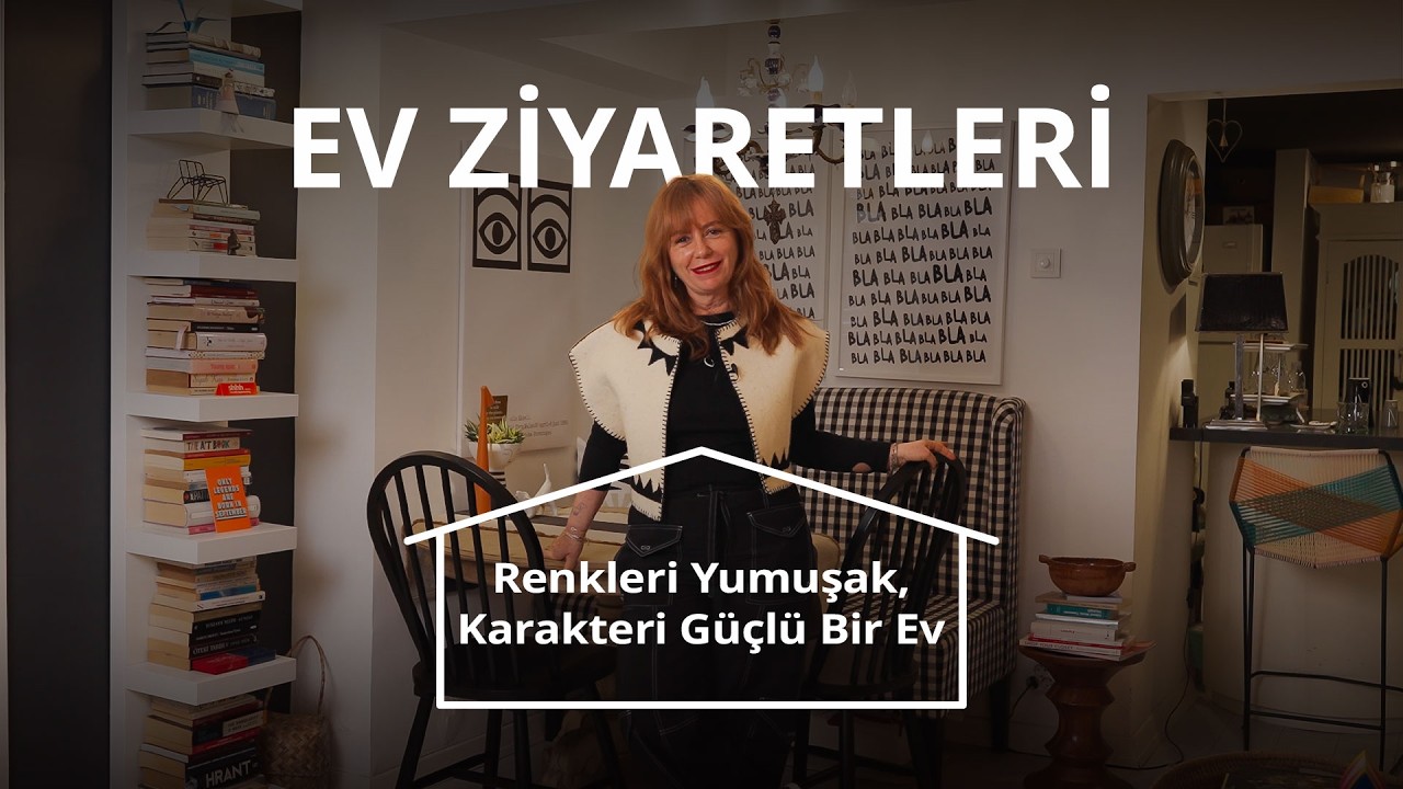 Ev Ziyaretleri | Renkleri Yumuşak, Karakteri Güçlü Bir Ev