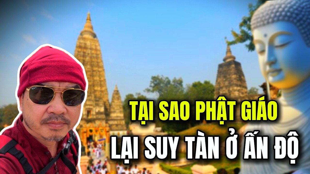 Tại sao Phật giáo suy tàn ở Ấn Độ? Achan Báu