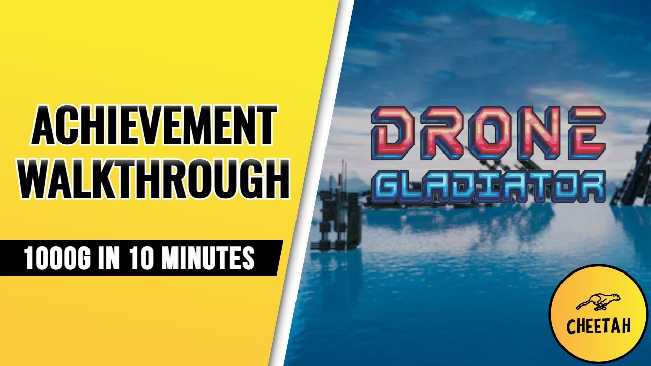 Drone Gladiator - Achievement Walkthrough (1000G IN 10 MINUTES)