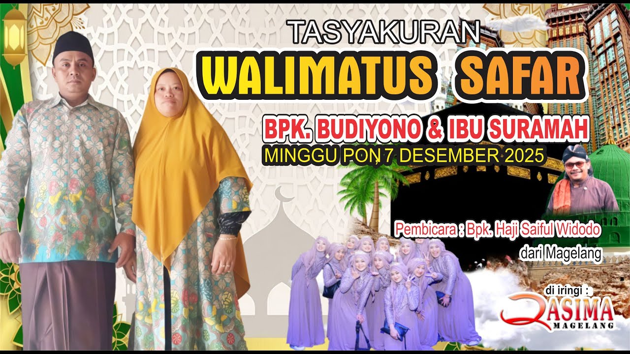 PENGAJIAN KH SAIFUL WIDODO BERSAMA QASIDAH QASIMA  | WALIMATUSSAFAR BP. BUDIYONO & IBU SURAMAH