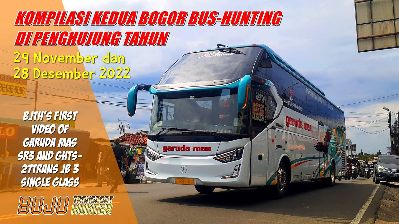 ADA GARUDA MAS SR3 & SINGLE GLASS ADIPUTRO 🤩🤩 | Kompilasi Kedua Bogor Bus-Hunting di Akhir Tahun
