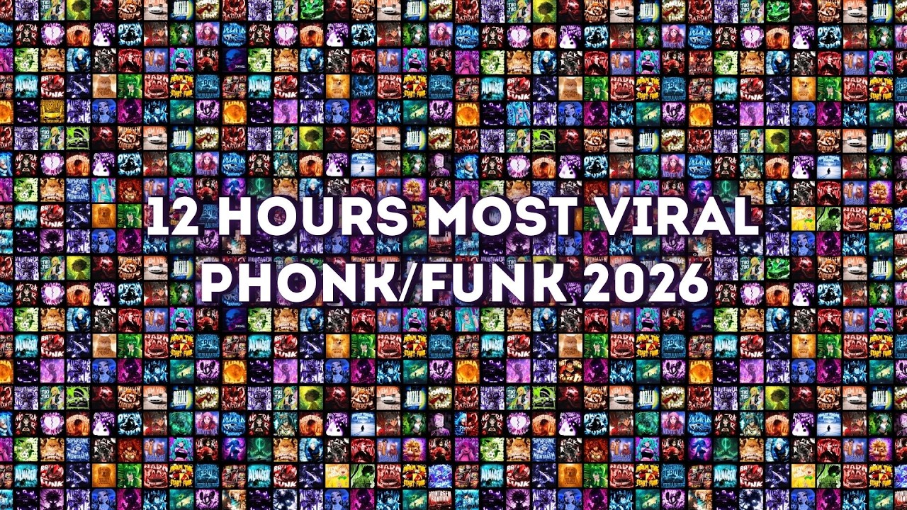 12 HOURS⚡TOP MOST VIRAL PHONK/FUNK 2026 SONGS🎵 PLAYLIST